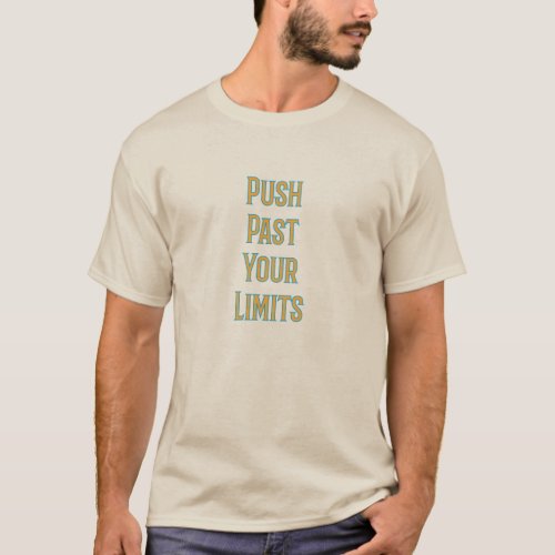 Push Past Your Limits T_Shirt