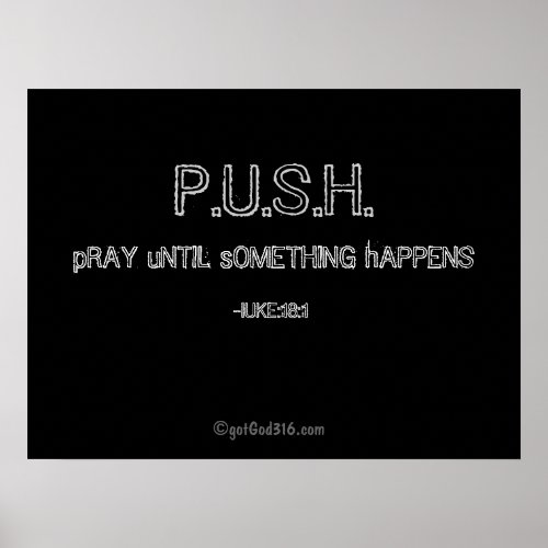 PUSHpray until something happens gotGod316com Poster