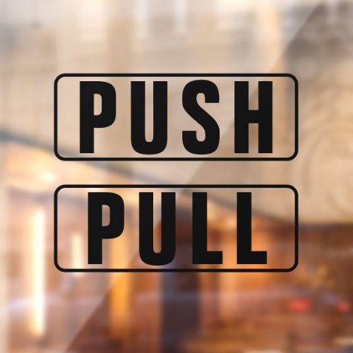 Push Pull Enter Exit Glass Door Window Cling