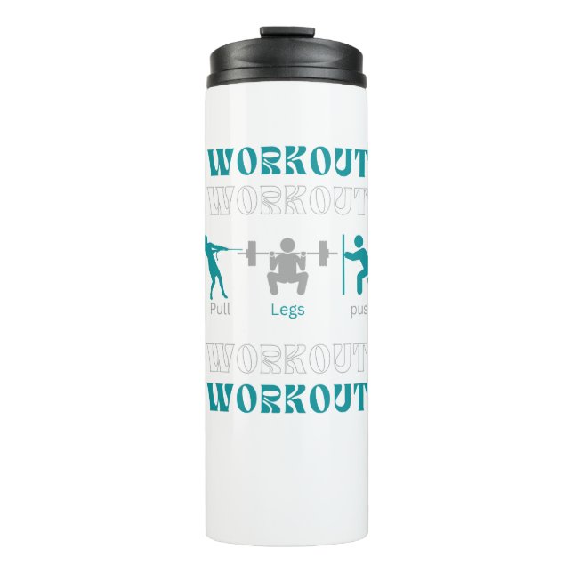 Push pull leg workout gym designed thermal tumbler (Front)