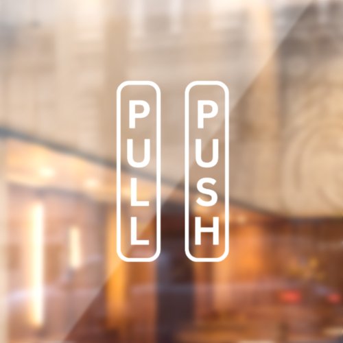 PUSH PULL stickers for door Window Decal