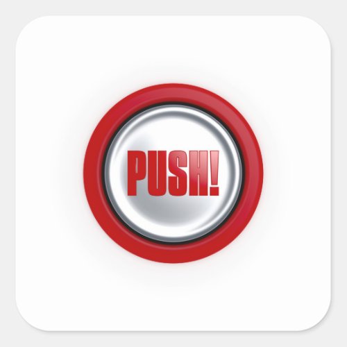 Push That Button Square Sticker