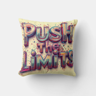 Push The Limits Throw Pillow