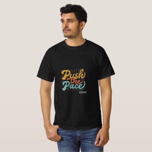 Push the Pace T_Shirt