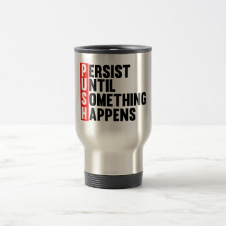 PUSH TRAVEL MUG