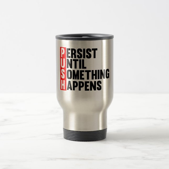 PUSH TRAVEL MUG (Center)