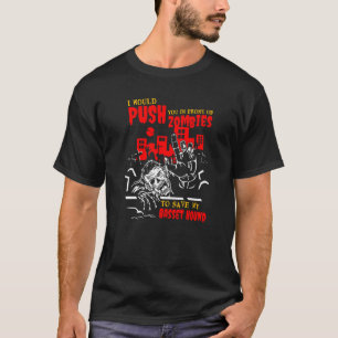 Push You in Zombies to Save Basset Hound Funny Dog T-Shirt