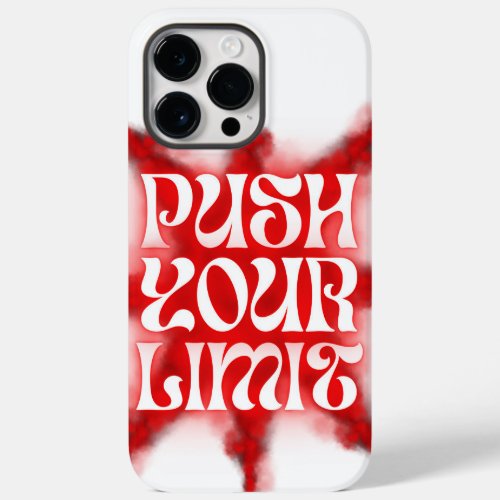 Push your limit phone case