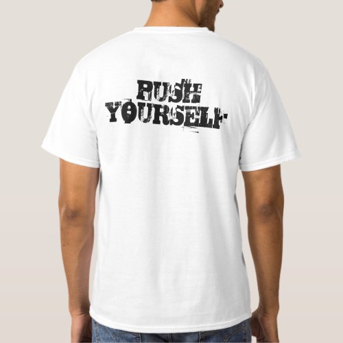 Push Your Limit Push Your Self T_Shirt