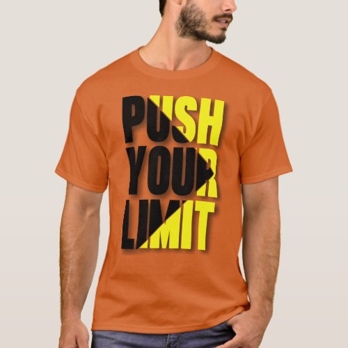 Push Your Limit T_Shirt