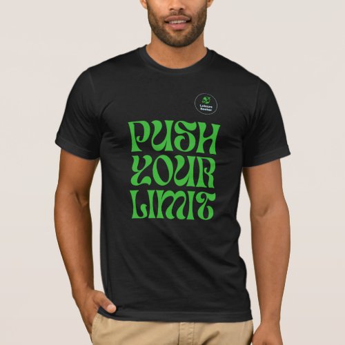 Push Your Limit T_Shirt