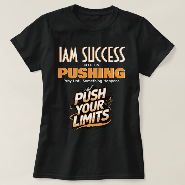 PUSH YOUR LIMITS T-Shirt (Design Front)