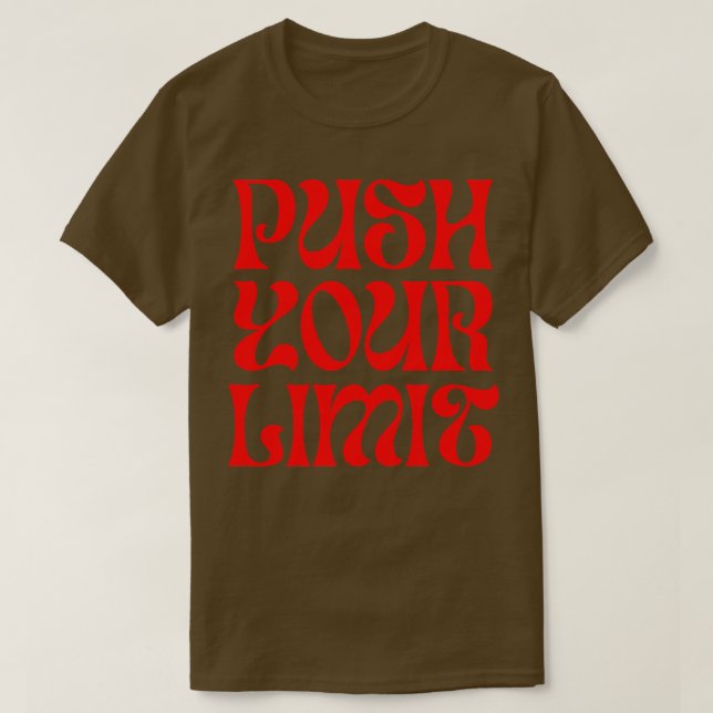 Push Yourself T-Shirt (Design Front)
