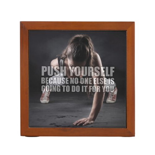 Push Yourself _ Workout Motivational Desk Organizer