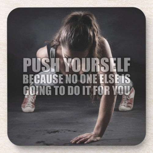 Push Yourself _ Workout Motivational Drink Coaster