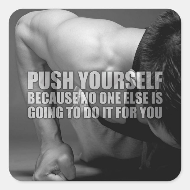 Push Yourself - Workout Motivational Square Sticker (Front)