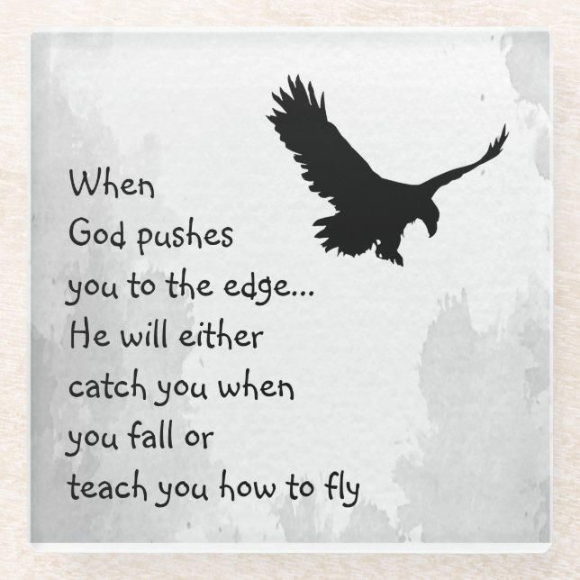 Pushed to the Edge God Catches or Teaches to Fly  Glass Coaster (Front)
