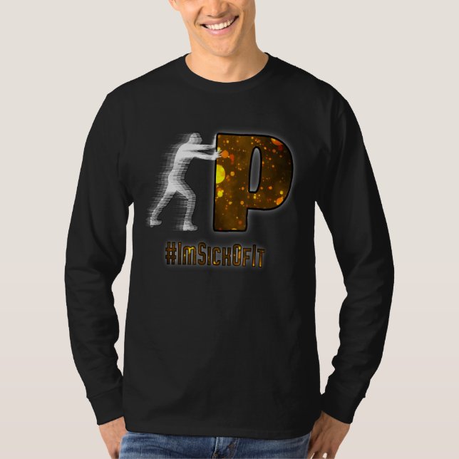 Pushin P   Are You Pushing P  Imsickofit T-Shirt (Front)