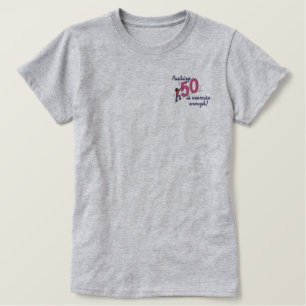 Pushing 50 embroidered shirt