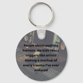 Pushing Buttons Cute Quote Keychain