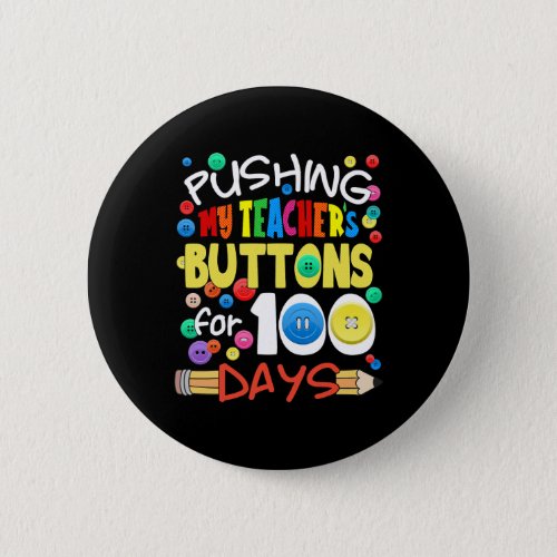 Pushing My Teachers Buttons for 100 Days Fun Scho