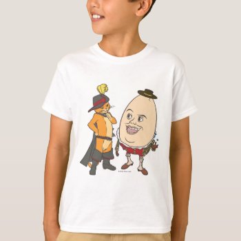 Puss & Humpty T-shirt by pussinboots at Zazzle