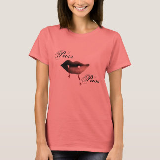 "Puss Puss..." T-Shirt