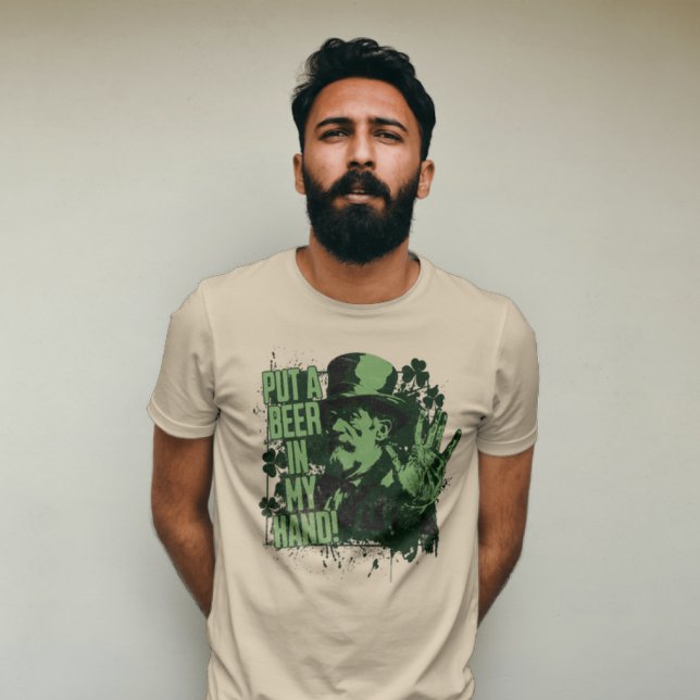 “Put a beer in my hand” St. Patrick’s Day T-Shirt (Creator Uploaded)