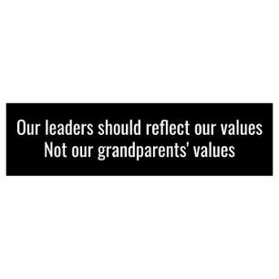 Put An End To US Gerontocracy: Politics Age Limit Bumper Sticker