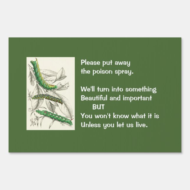Put away the poison spray (1) yard sign (Front)