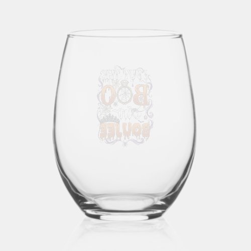 Put Boo Boujee Halloween Diamond Ring Crown_1 Stemless Wine Glass