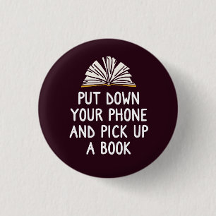 Put Down Your Phone And Pick Up A Book Button