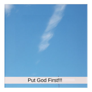 Put God First Acrylic Print