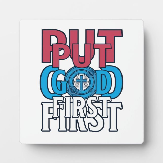 Put God First Christian Quote Vector Plaque (Front)