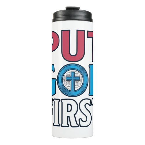 Put God First Christian Quote Vector Thermal Tumbler