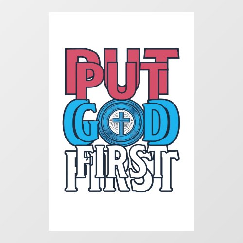 Put God First Christian Quote Vector Window Cling