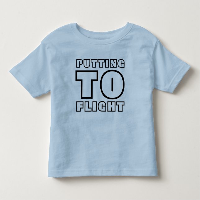 Put into Flight Boys Toddler Shirt (Front)