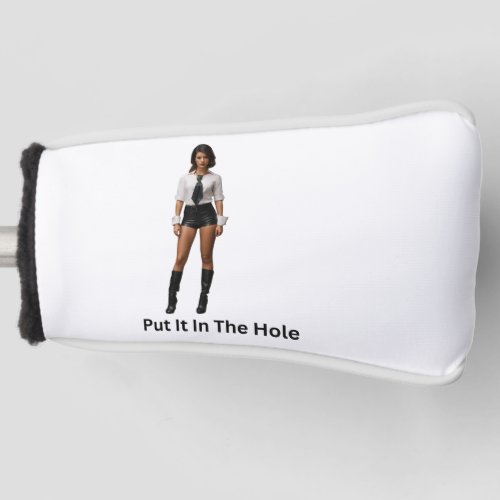 Put it in the Hole Golf Head Cover