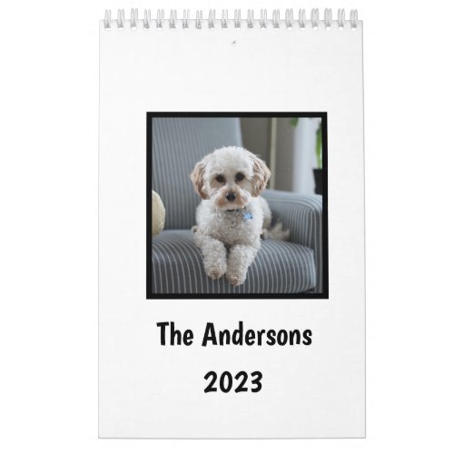 Put my Dog Pictures Every Month white Calendar