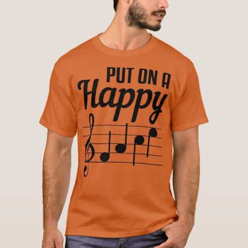 Put On A Happy Face Choir  T_Shirt