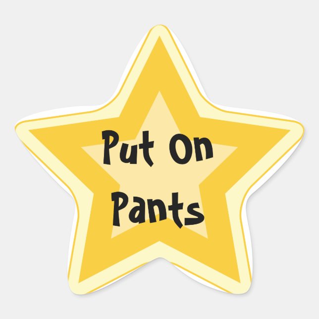 Put On Pants - Sarcastic Gold Star Awards Star Sticker (Front)