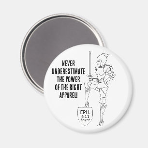 "Put on the complete Suit of Armor" Magnet