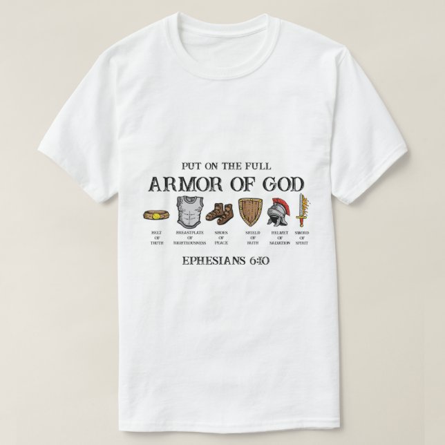 Put On The Full Armor Of God Belt Of Truth Breastp T-Shirt (Design Front)