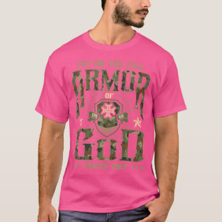 Put On The Full Armor Of God - Christian Religious T-Shirt