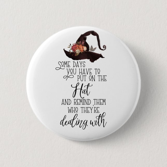 Put on The Hat- Black Button (Front)