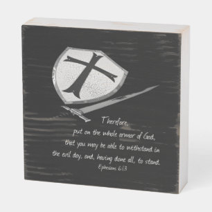 Put on the whole armor of God sword and shield Wooden Box Sign