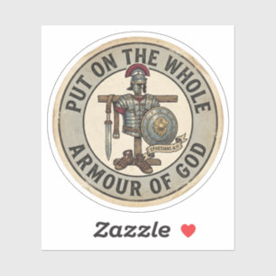 Put On the Whole Armour of God Ephesians 6:11 Sticker