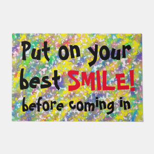 Put on your best SMILE before coming in Fun Doormat