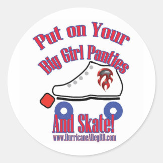Put on Your Big Girl Panties and Skate STicker