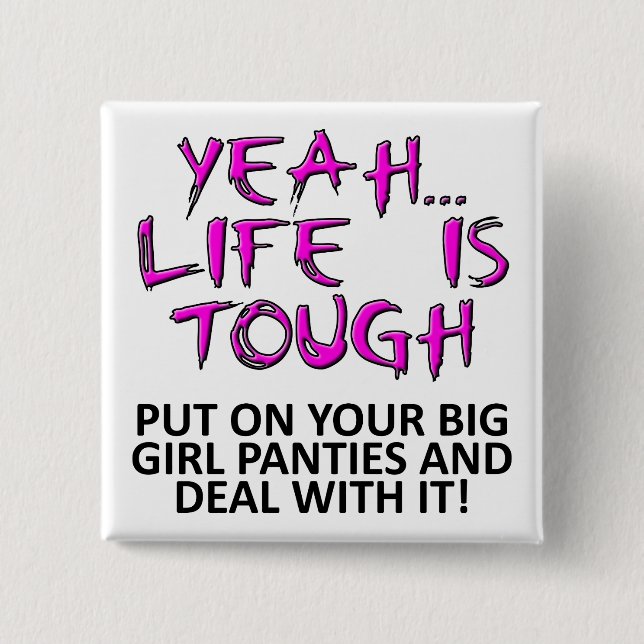 Put On Your Big Girl Panties Funny Button Badge (Front)